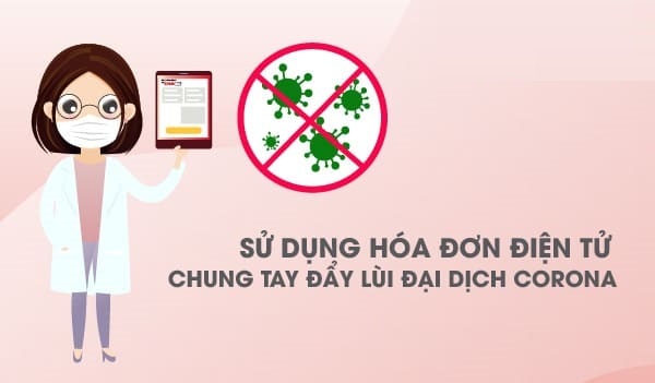 Ưu điểm của hóa đơn điện tử trong mùa dịch Covid