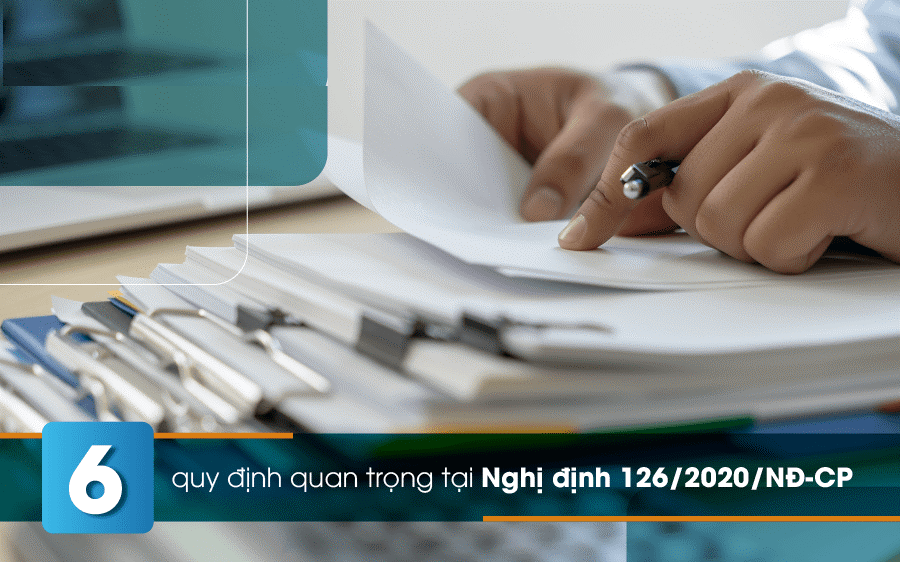 Tổng hợp 6 quy định quan trọng tại Nghị định 126/2020/NĐ-CP về thuế thu nhập cá nhân