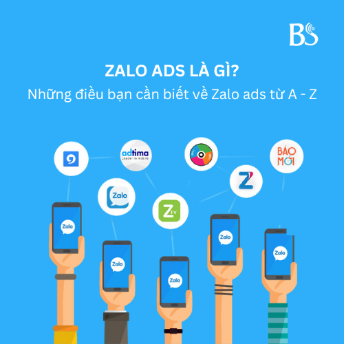 Zalo ads là gì? Những điều bạn cần biết về Zalo ads từ A - Z