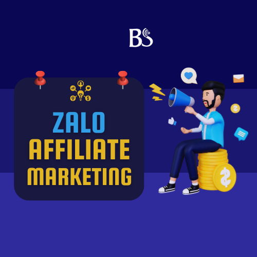 Tất Tần Tật Về Zalo Affiliate Marketing