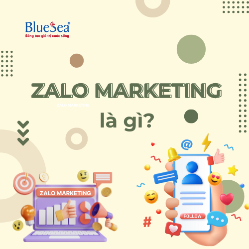 Zalo Marketing Là Gì? Làm Sao Để Doanh Nghiệp Áp Dụng Zalo Marketing Hiệu Quả