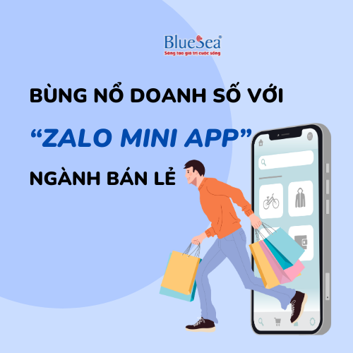 Bùng nổ doanh số với nền tảng kinh doanh “Zalo Mini App” cho ngành bán lẻ