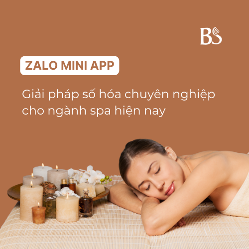 Zalo Mini App - Giải pháp số hóa chuyên nghiệp cho ngành spa hiện nay